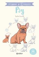 Rysowanie w 10 krokach. Psy. Autor: Justine Lecouffe. SmakLiter.pl Okładka książki Rysowanie w 10 krokach. Psy