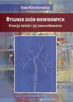 Rysunek osób niewidomych.Kreacja świata i jej.... Autor: Niestorowicz Ewa. SmakLiter.pl Okładka książki Rysunek osób niewidomych.Kreacja świata i jej...