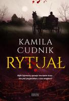 Rytuał. Autor: KAMILA CUDNIK. SmakLiter.pl Okładka książki Rytuał