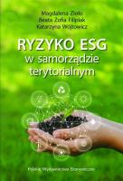 Ryzyko ESG w samorządzie terytorialnym. Autor: Zioło Magdalena, Beata Zofia Filipiak, Katarzyna. SmakLiter.pl Okładka książki Ryzyko ESG w samorządzie terytorialnym