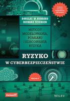 Ryzyko w cyberbezpieczeństwie. Metody modelowania, pomiaru i szacowania ryzyka wyd. 2. Autor: Douglas W. Hubbard, Richard Seiersen. SmakLiter.pl Okładka książki Ryzyko w cyberbezpieczeństwie. Metody modelowania, pomiaru i szacowania ryzyka wyd. 2