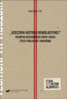 Okładka książki Rzecznik historii rewolucyjnej Henryka...