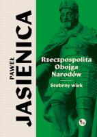 Rzeczpospolita obojga narodów Srebrny wiek. Autor: Jasienica Paweł. SmakLiter.pl Okładka książki Rzeczpospolita obojga narodów Srebrny wiek