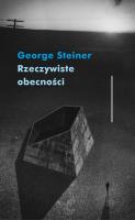 Rzeczywiste obecności. Autor: George Steiner. SmakLiter.pl Okładka książki Rzeczywiste obecności