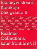 Rzeczywistości. Kolekcje bez granic II. Autor: red. Hanna Wróblewska, Agnieszka Morawińska. SmakLiter.pl Okładka książki Rzeczywistości. Kolekcje bez granic II
