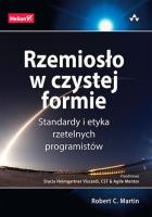 Rzemiosło w czystej formie. Standardy i etyka.... Autor: Martin Robert C.. SmakLiter.pl Okładka książki Rzemiosło w czystej formie. Standardy i etyka...