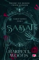Sabat kości T.1 Sabat. Autor: Harper L. Woods, Emilia Skowrońska, Justyna Yigit. SmakLiter.pl Okładka książki Sabat kości T.1 Sabat