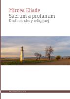 Sacrum a profanum. O istocie sfery religijnej. Autor: Mircea Eliade. SmakLiter.pl Okładka książki Sacrum a profanum. O istocie sfery religijnej