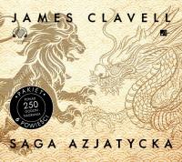 Saga azjatycka - Audiobook. Autor: Clavell James. SmakLiter.pl Okładka książki Saga azjatycka - Audiobook