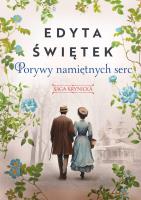 Saga krynicka T.3 Porywy namiętnych serc. Autor: Świętek Edyta. SmakLiter.pl Okładka książki Saga krynicka T.3 Porywy namiętnych serc