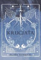 Okładka książki Saga niebios i otchłani. Krucjata. Tom 1