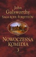 Saga rodu Forsyte'ów. Nowoczesna komedia 3. Autor: Galsworthy John. SmakLiter.pl Okładka książki Saga rodu Forsyte'ów. Nowoczesna komedia 3