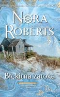 Saga rodu Quinnów T.4 Błękitna zatoka. Autor: Nora Roberts. SmakLiter.pl Okładka książki Saga rodu Quinnów T.4 Błękitna zatoka