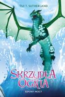 Saga Skrzydła ognia T.9 Szpony mocy. Autor: Tui T. Sutherland. SmakLiter.pl Okładka książki Saga Skrzydła ognia T.9 Szpony mocy