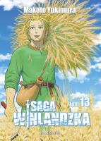 Saga winlandzka 13. Autor: Yukimura Makoto. SmakLiter.pl Okładka książki Saga winlandzka 13