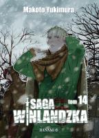 Saga winlandzka. Tom 14. Autor: Yukimura Makto. SmakLiter.pl Okładka książki Saga winlandzka. Tom 14