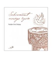 Sakrament nowego życia. Pamiątka Chrztu Świętego. Autor:   Praca zbiorowa. SmakLiter.pl Okładka książki Sakrament nowego życia. Pamiątka Chrztu Świętego