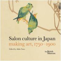 Salon culture in Japan: making. Wydawca: The British Museum Press. SmakLiter.pl Opakowanie Salon culture in Japan: making
