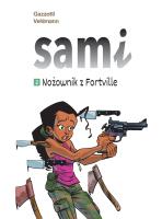 Sami T.2 Nożownik z Fortville. Autor: Vehlmann Fabien, Bruno Gazzotti, Agata Cieślak. SmakLiter.pl Okładka książki Sami T.2 Nożownik z Fortville