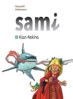 Sami T.3 Klan Rekina. Autor: Vehlmann Fabien. SmakLiter.pl Okładka książki Sami T.3 Klan Rekina