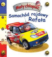 Samochód rajdowy Rafała. Mały chłopiec. Autor: Nathalie Belineau. SmakLiter.pl Okładka książki Samochód rajdowy Rafała. Mały chłopiec