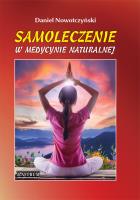 Samoleczenie w medycynie naturalnej BR. Autor: Nowotczyński Daniel. SmakLiter.pl Okładka książki Samoleczenie w medycynie naturalnej BR