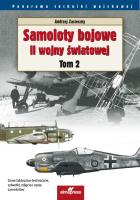 Samoloty bojowe II wojny światowej Tom 2. Autor: Zasieczny Andrzej. SmakLiter.pl Okładka książki Samoloty bojowe II wojny światowej Tom 2
