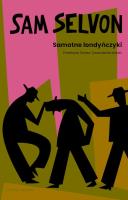 Samotne londyńczyki. Autor: Selvon Sam. SmakLiter.pl Okładka książki Samotne londyńczyki