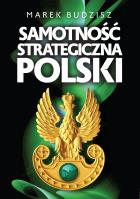 Samotność strategiczna Polski. Autor: Budzisz Marek. SmakLiter.pl Okładka książki Samotność strategiczna Polski