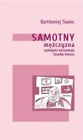 Samotny mężczyzna spokojnie konsumuje... Autor: Siwiec Bartłomiej. SmakLiter.pl Okładka książki Samotny mężczyzna spokojnie konsumuje..