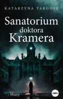 Sanatorium doktora Kramera. Autor: Targosz Katarzyna. SmakLiter.pl Okładka książki Sanatorium doktora Kramera