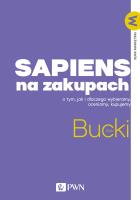 Sapiens na zakupach. Autor: Piotr Bucki. SmakLiter.pl Okładka książki Sapiens na zakupach
