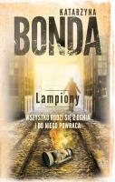 Sasza Załuska Tom 3 Lampiony. Autor: Katarzyna Bonda. SmakLiter.pl Okładka książki Sasza Załuska Tom 3 Lampiony