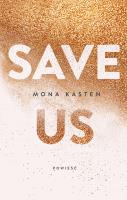 Save us. Autor: Kasten Mona. SmakLiter.pl Okładka książki Save us