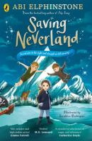 Saving Neverland. Autor: Abi Elphinstone. SmakLiter.pl Okładka książki Saving Neverland