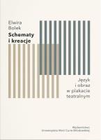 Okładka książki Schematy i kreacje. Język i obraz w plakacie teatralnym