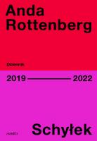 Schyłek. Dziennik 2019-2022. Autor: Rottenberg Anda. SmakLiter.pl Okładka książki Schyłek. Dziennik 2019-2022