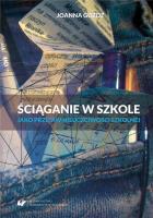 Ściąganie w szkole jako przejaw nieuczciwości.... Autor: Góźdź Joanna. SmakLiter.pl Okładka książki Ściąganie w szkole jako przejaw nieuczciwości...