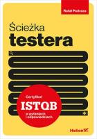 Ścieżka testera. Certyfikat ISTQB w pytaniach... Autor: Podraza Rafał. SmakLiter.pl Okładka książki Ścieżka testera. Certyfikat ISTQB w pytaniach..
