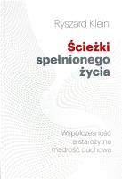 Ścieżki spełnionego życia. Autor: Ryszard Klein. SmakLiter.pl Okładka książki Ścieżki spełnionego życia