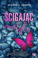 Ścigając motyle. Autor: James Monica. SmakLiter.pl Okładka książki Ścigając motyle