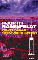Sebastian Bergman T.6 Najwyższa sprawiedliwość. Autor: Michael Hjorth, Hans Rosenfeldt, Maciej Muszalski. SmakLiter.pl Okładka książki Sebastian Bergman T.6 Najwyższa sprawiedliwość