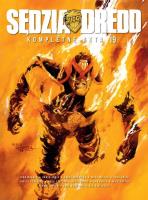 *Sędzia Dredd Kompletne akta 19. Autor: Morrison, Grant; Ennis, Garth; Wagner, John; Ezquerra, Carlos. SmakLiter.pl Okładka książki *Sędzia Dredd Kompletne akta 19