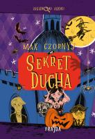 Sekret ducha. Autor: Max Czornyj. SmakLiter.pl Okładka książki Sekret ducha