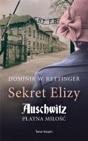 Okładka książki Sekret Elizy. Auschwitz. Płatna miłość pocket