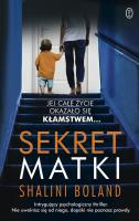 Sekret matki. Autor: Shalini Boland. SmakLiter.pl Okładka książki Sekret matki