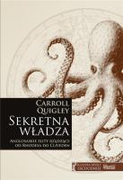 Sekretna władza. Autor: Carroll Quigley. SmakLiter.pl Okładka książki Sekretna władza