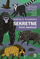 Sekretne życie zwierząt. Autor: Kruszewicz Andrzej G.. SmakLiter.pl Okładka książki Sekretne życie zwierząt
