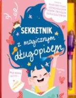 Sekretnik dla dziewczynek z magicznym długopisem. Autor:   Praca zbiorowa. SmakLiter.pl Okładka książki Sekretnik dla dziewczynek z magicznym długopisem