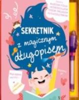 Sekretnik dla dziewczynek z magicznym długopisem. Autor:   Praca zbiorowa. SmakLiter.pl Okładka książki Sekretnik dla dziewczynek z magicznym długopisem
